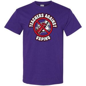 Vaping Prevention Shirt: Teachers Against Vaping – Customizable