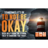 Mental Health Poster: Sometimes It’s Ok To Not Be Okay