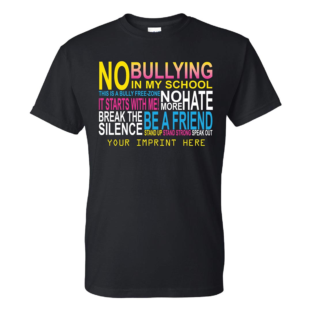 Bullying Prevention Shirt: No Bullying In My School