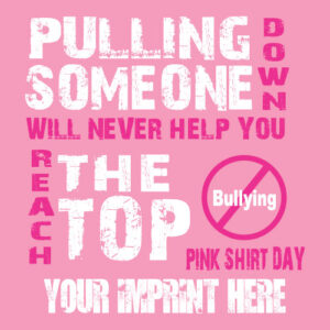 Bullying Prevention Banner (Customizable): Pulling Someone Down Will Never Help You