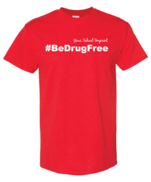 Drug Prevention Shirt: #BeDrugFree