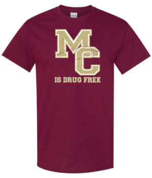 School Spirit and Drug Prevention Shirt: MC Is Drug Free