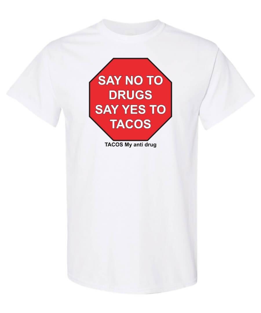 Drug Prevention Shirt: Say No To Drugs – Customizable Drug Prevention Shirt: Say No To Drugs – Customizable