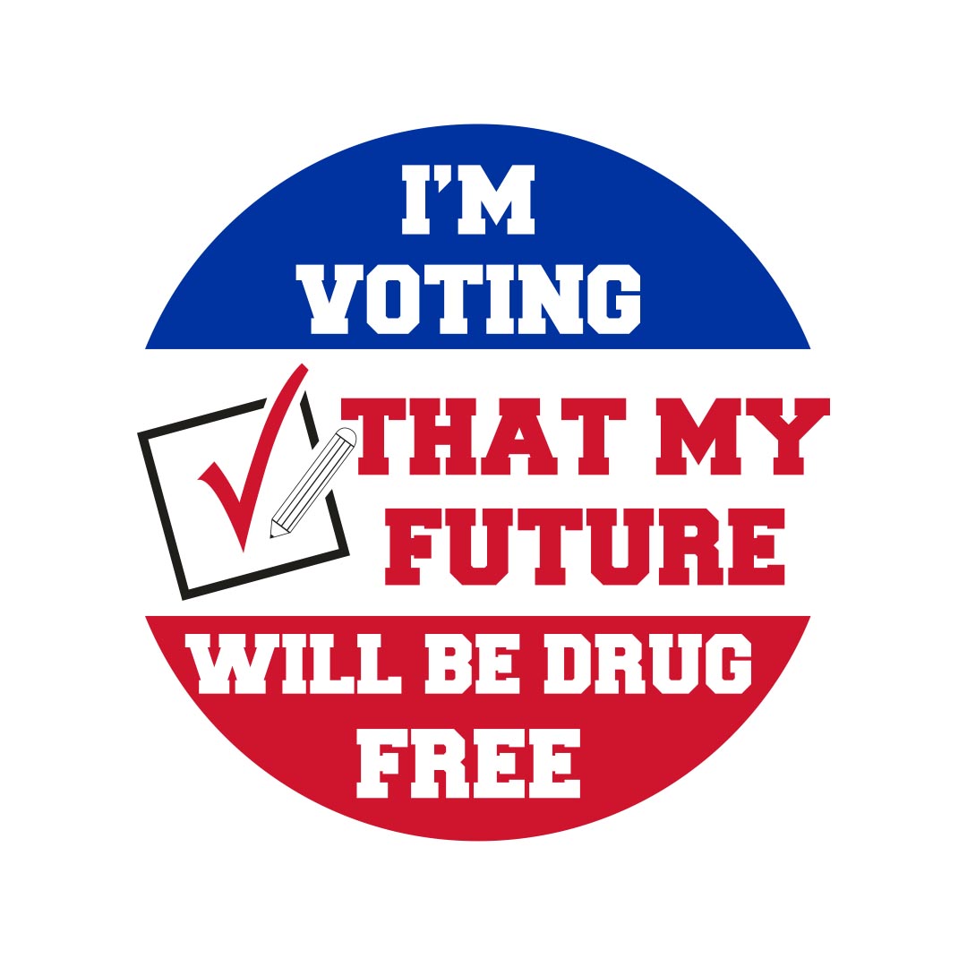 Drug Prevention Banner (Customizable): I'm Voting That...