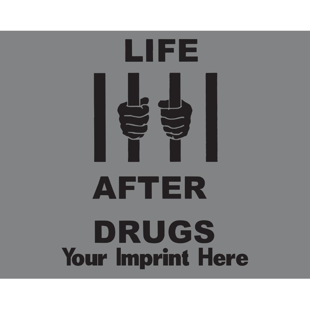 Drug Prevention Banner (Customizable): Life After Drugs...