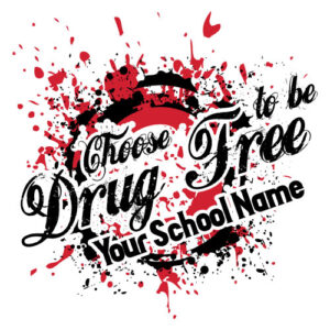 Drug Prevention Banner (Customizable): Choose To Be…