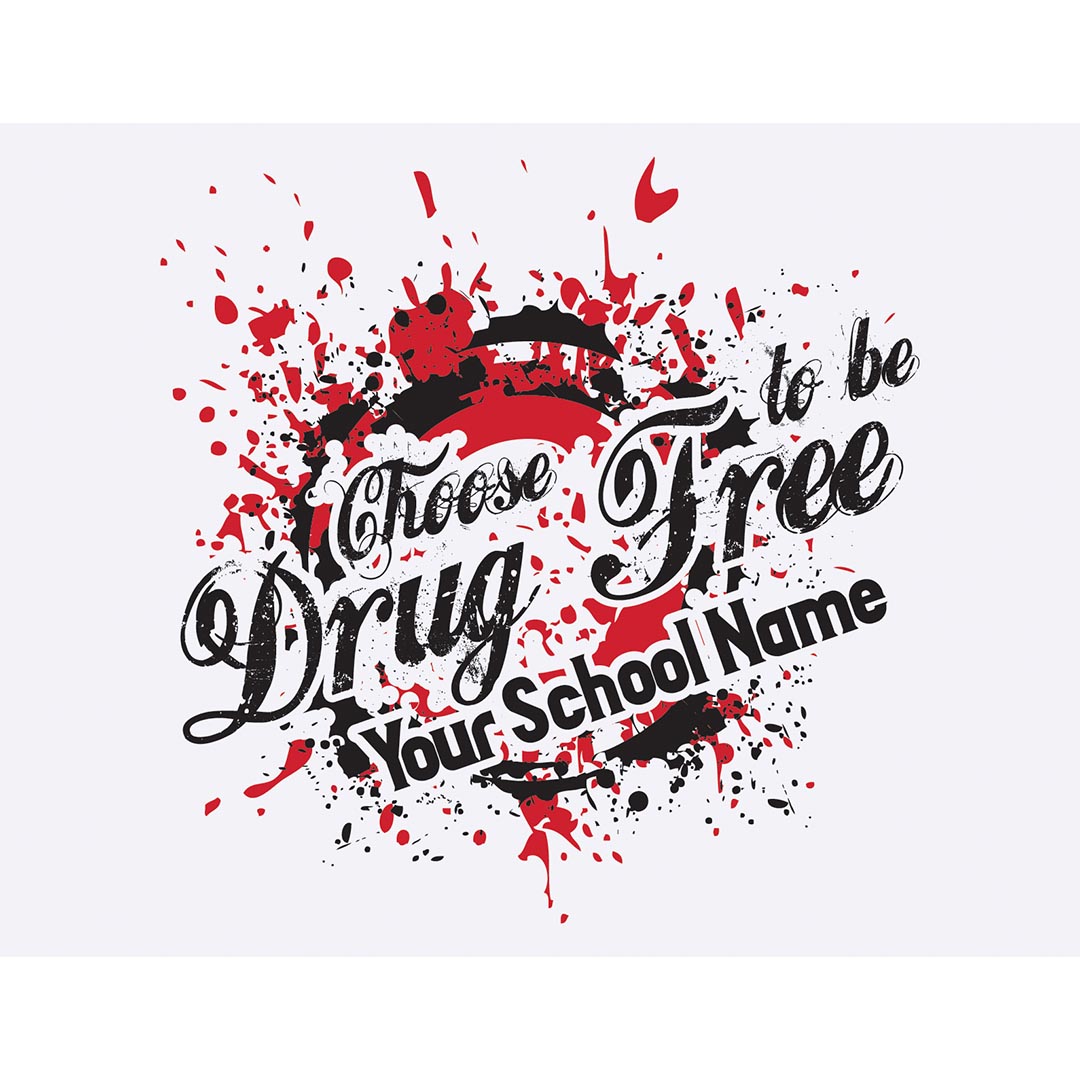 Drug Prevention Banner (Customizable): Choose To Be...