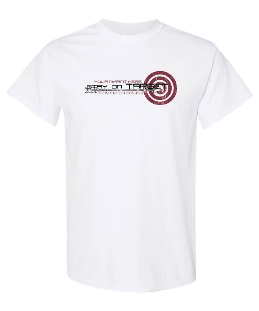 Drug Prevention Shirt: Stay On Target – Customizable Drug Prevention Shirt: Stay On Target – Customizable