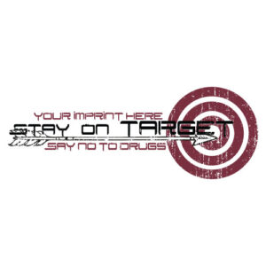 Drug Prevention Banner (Customizable): Stay On Target…