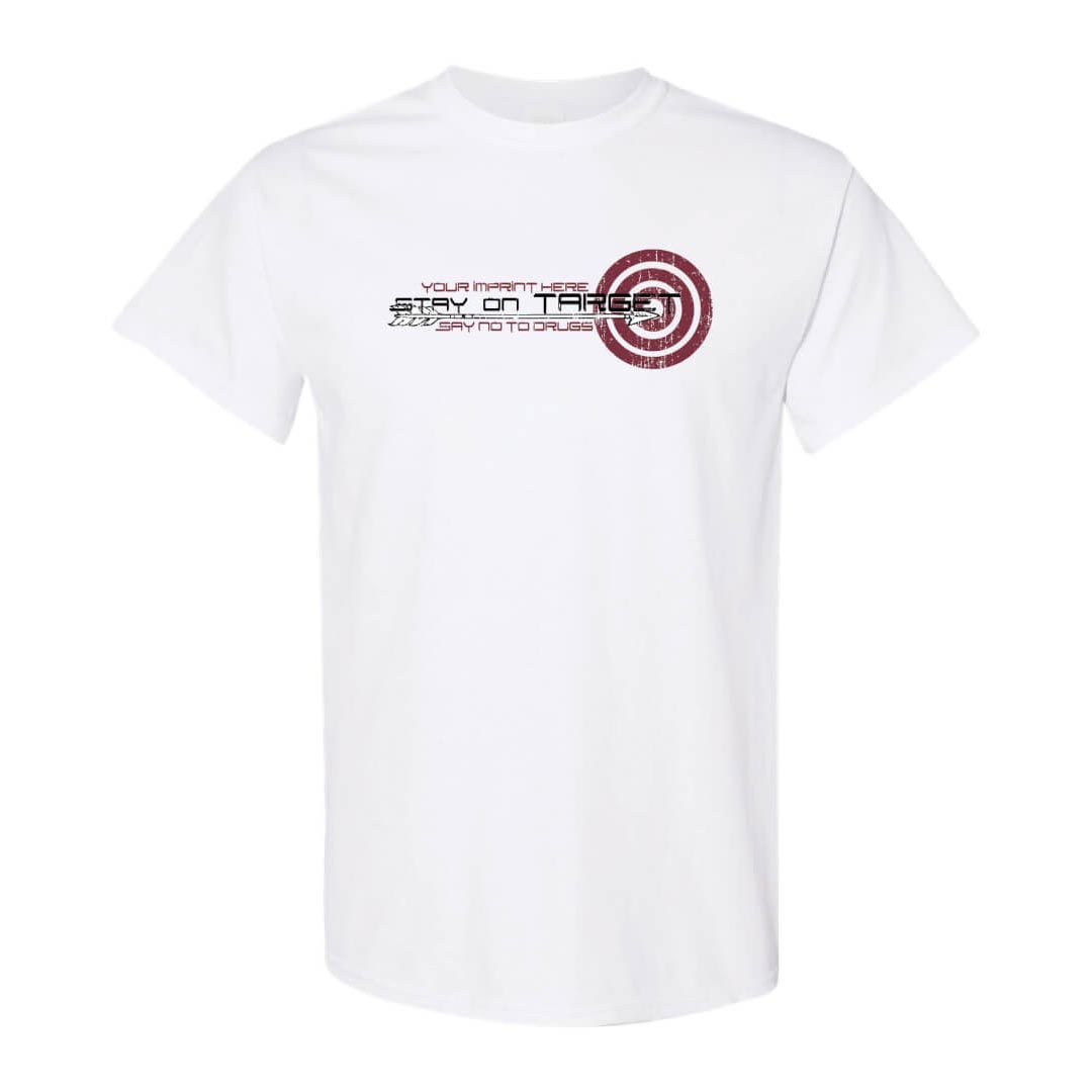Drug Prevention Shirt: Stay On Target - Customizable