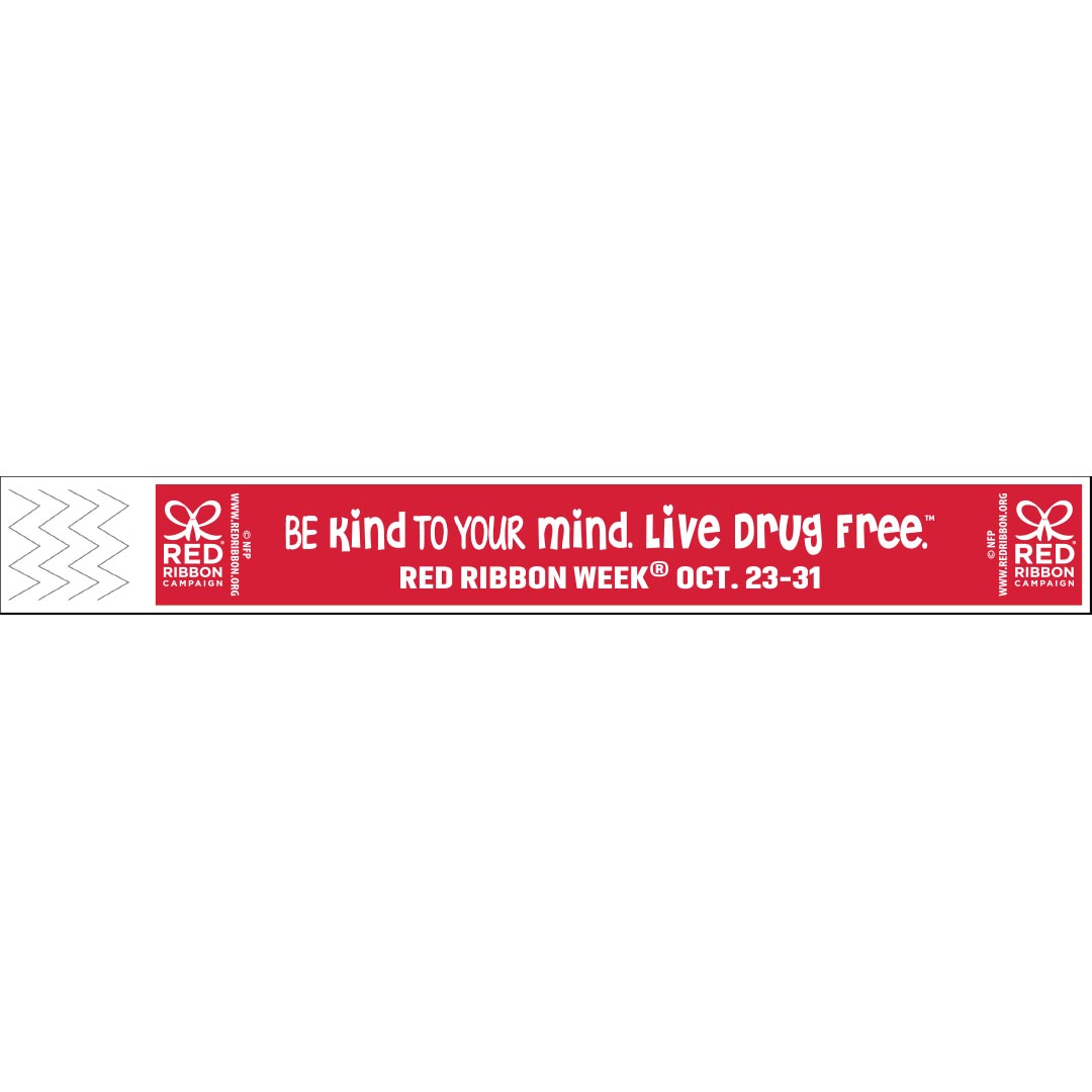 Be Kind To Your Mind. Live Drug Free.™ | Drug Prevention Tyvek Bracelets