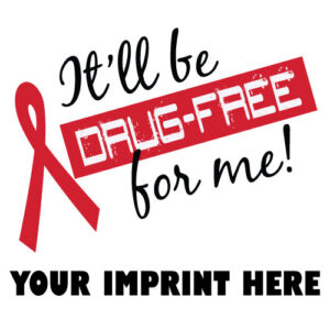 Drug Prevention Banner (Customizable): It’ll Be Drug-Free…