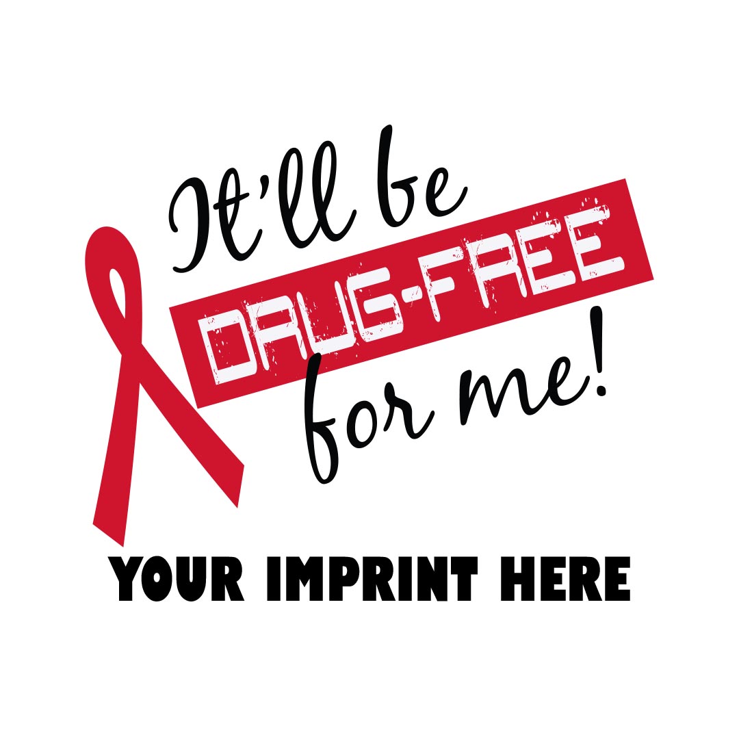 Drug Prevention Banner (Customizable): It'll Be Drug-Free...