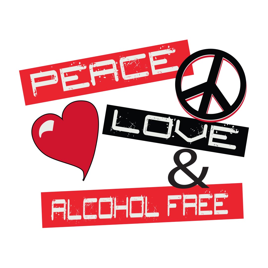 Alcohol Prevention Banner (Customizable): Peace, Love, & Alcohol Free