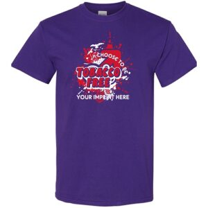Tobacco Prevention Shirt: I Choose To Be Tobacco Free – Customizable