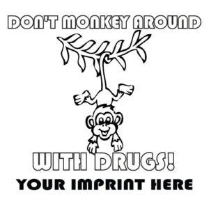 Drug Prevention Banner (Customizable): Don’t Monkey Around…