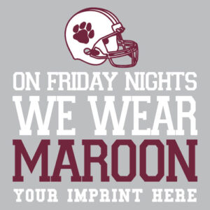 School Spirit Banner (Customizable): On Friday Nights We Wear Maroon
