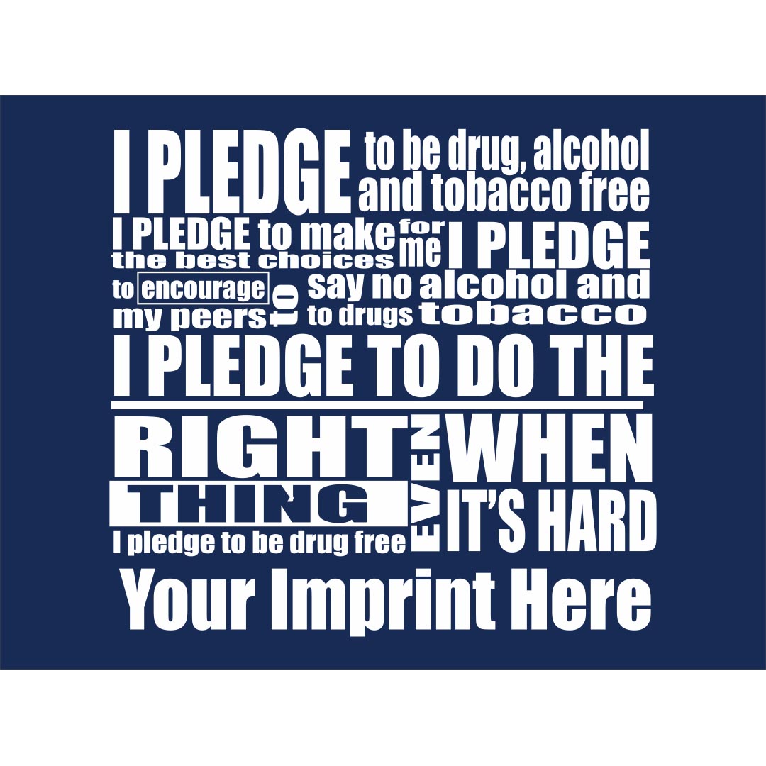 Drug, Alcohol, and Tobacco Prevention Banner (Customizable): I Pledge To...