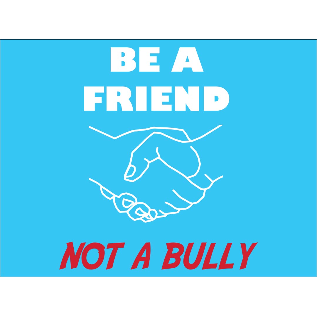 Bullying Prevention Banner (Customizable): Be A Friend Not A Bully