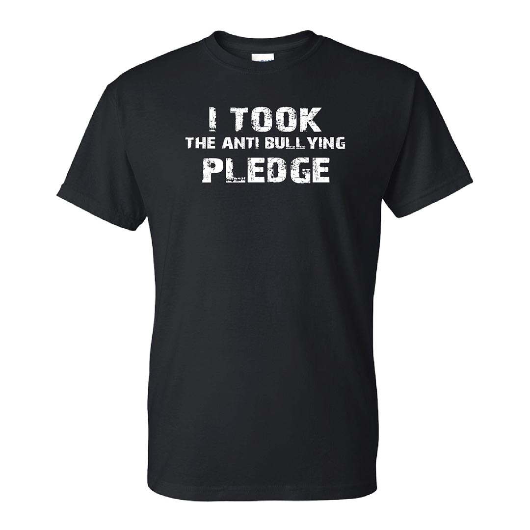 Bullying Prevention Shirt: I Took The Anti-Bullying Pledge