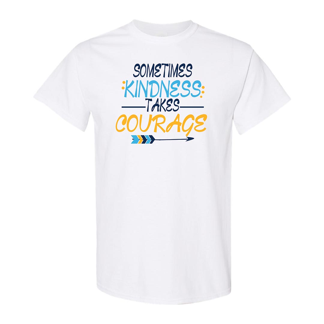Kindness Shirt: Sometimes Kindness Takes Courage-Customizable
