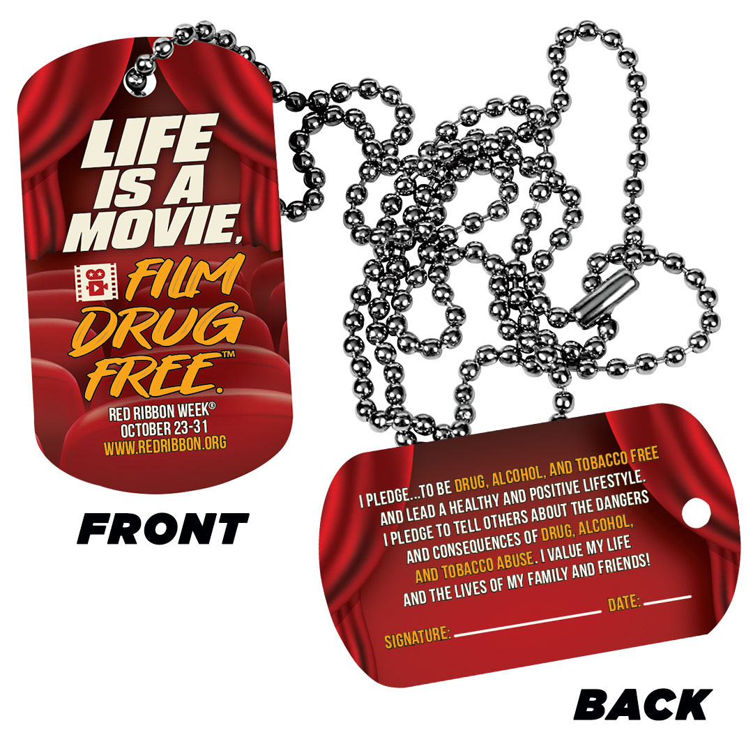Drug Prevention Dog Tags | Life Is A Movie, Film Drug Free.™
