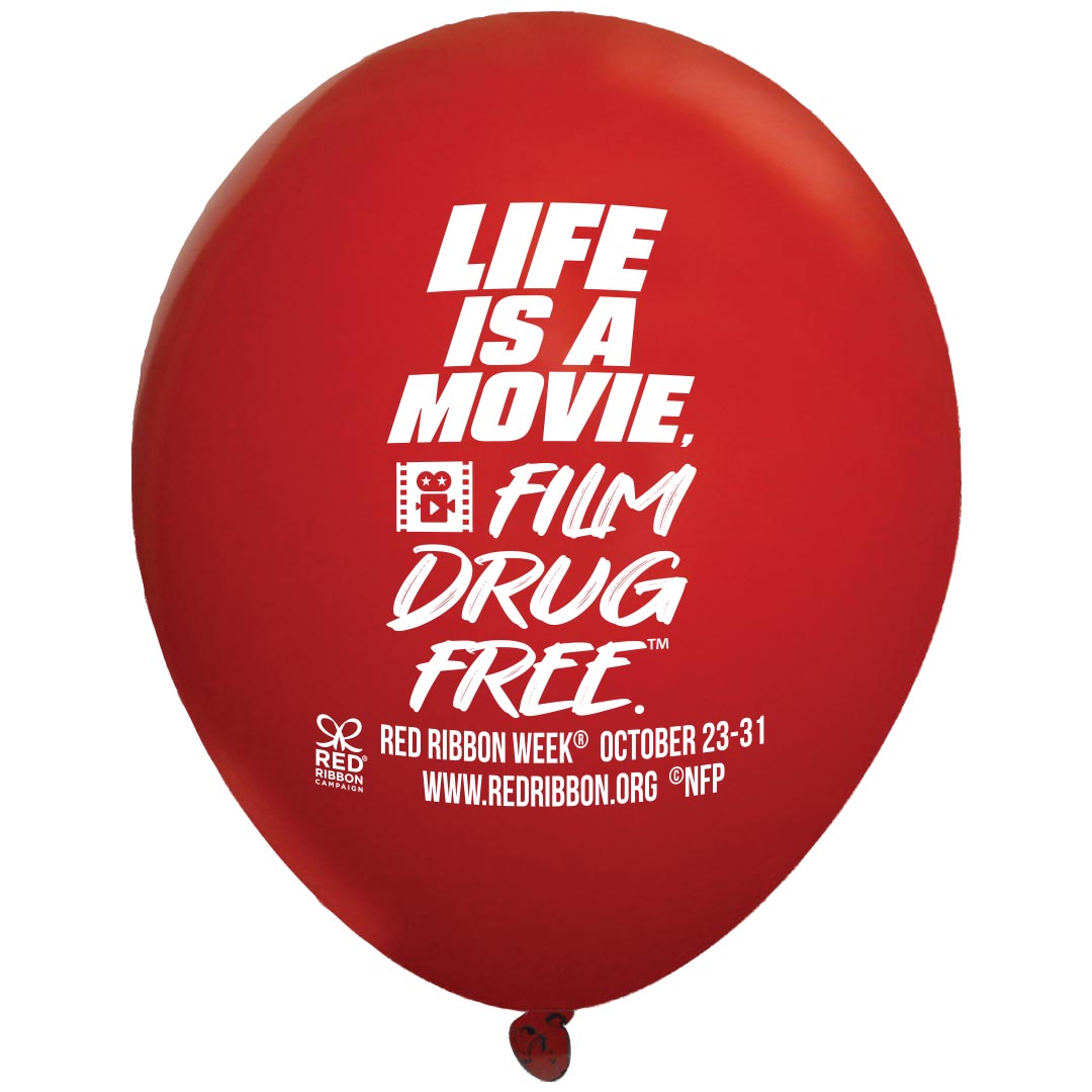 Drug Prevention Balloon | Life Is A Movie, Film Drug Free.™