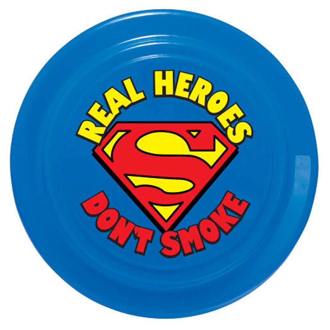Real Heroes Don’t Smoke Frisbee