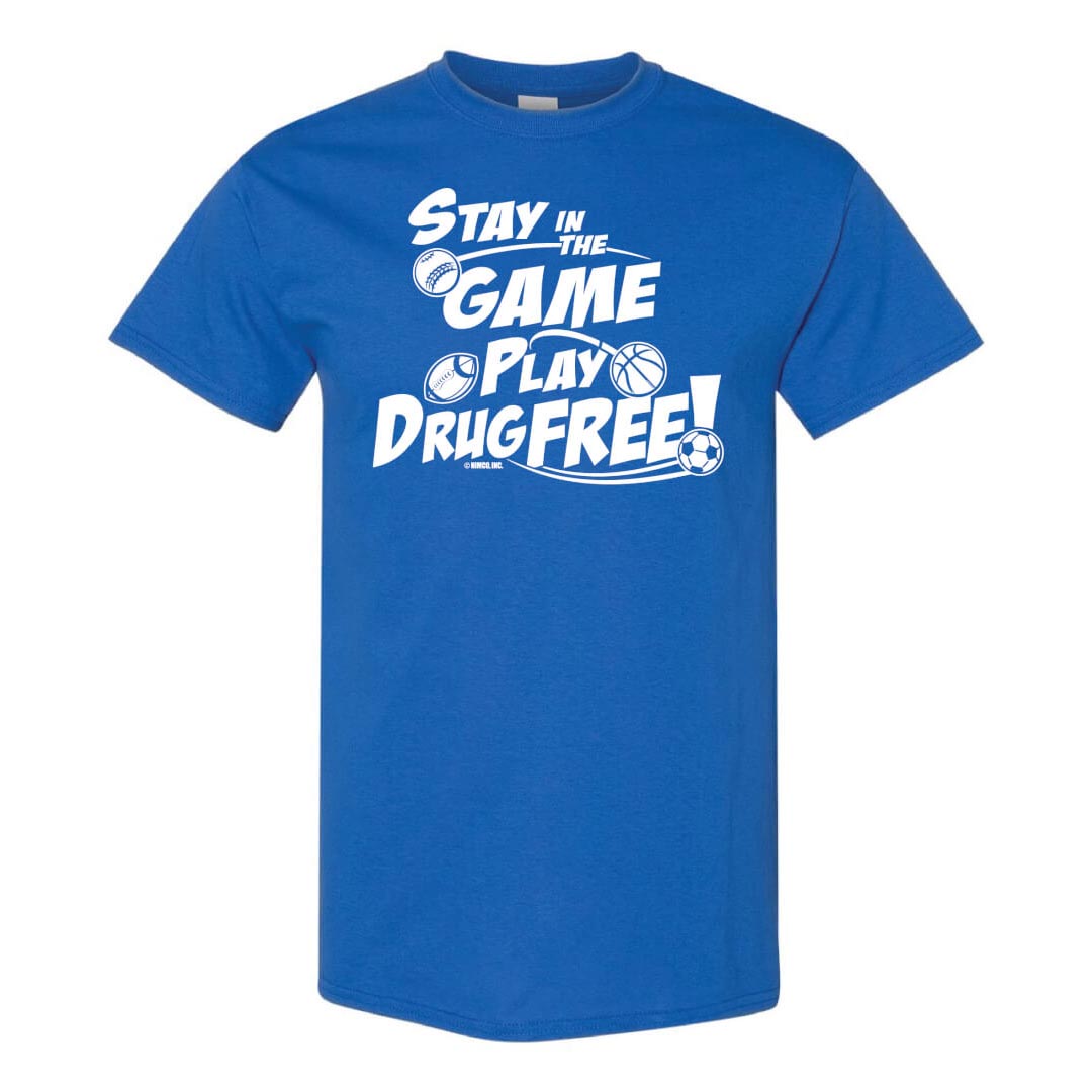 Drug Prevention Shirt: Stay In The...