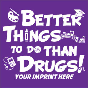Drug Prevention Banner (Customizable): Better Things To…