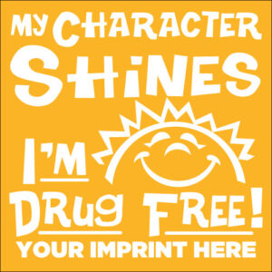 Drug Prevention Banner (Customizable): My Character Shines…