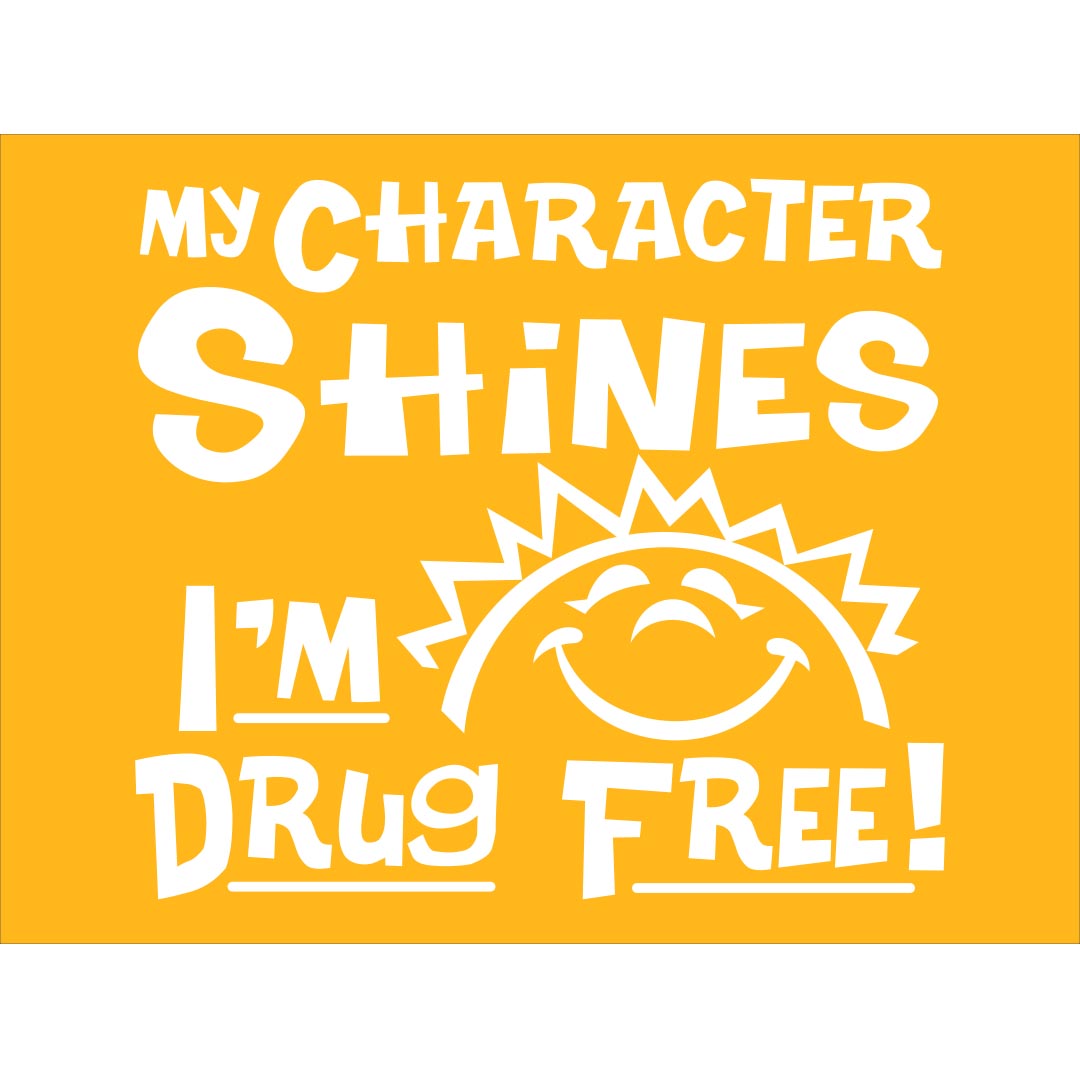 Drug Prevention Banner (Customizable): My Character Shines...