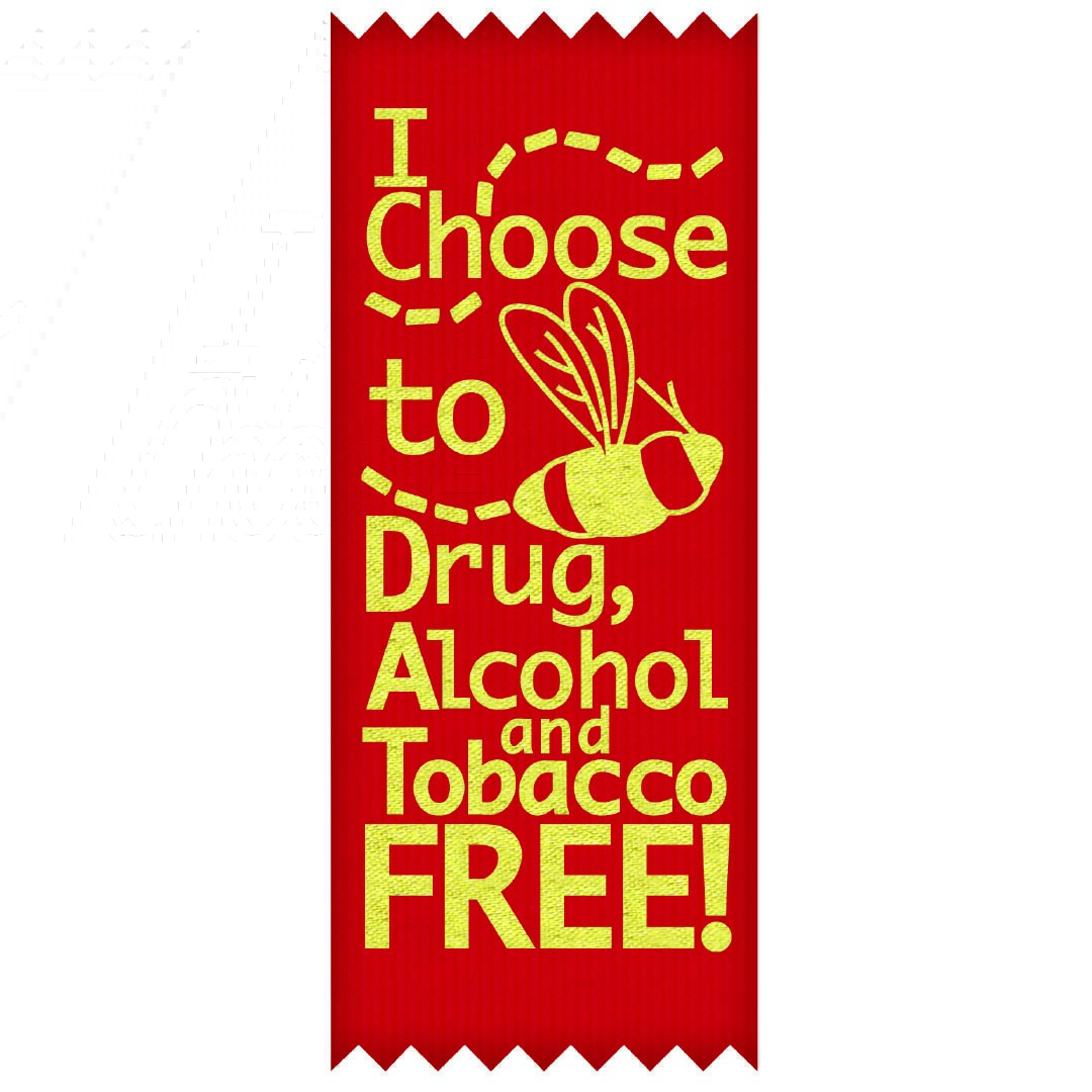I Choose To Be Drug, Alcohol and Tobacco Free – STANDARD Ribbons