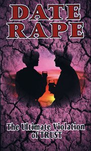Date Rape:  The Ultimate Violation of Trust (DVD)