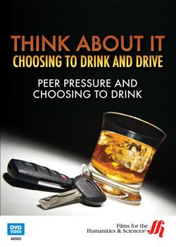 Peer Pressure and Choosing to Drink: Think About It DVD