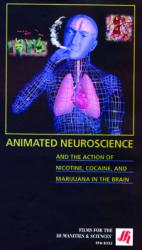 Animated Neuroscience and the Action of Nicotine, Cocaine, and Marijuana in the Brain (DVD)