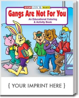 Gangs Are Not For You Coloring And Activity Book – Customizable