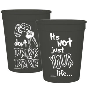 It’s not just YOUR life – 16 oz. Stadium Cup