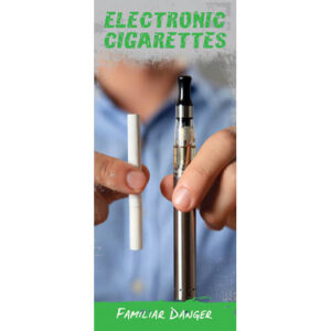 Electronic Cigarettes: Familiar Danger Pamphlet