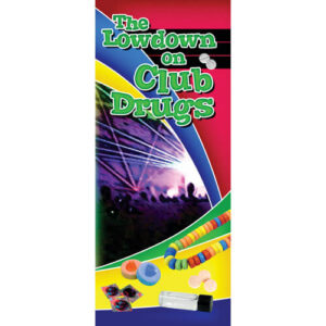 The Lowdown on Club Drugs – Pamphlet