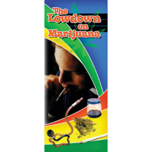 The Lowdown on Marijuana – Pamphlet