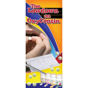 The Lowdown on OxyContin – Pamphlet