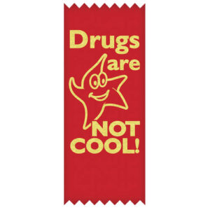 Drugs are Not Cool! – SELF-STICK Ribbons