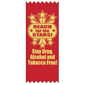 Reach for the Stars! Stay Drug, Alcohol & Tobacco Free! – STANDARD Ribbons