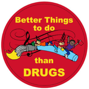 Better Things to do than Drugs Stickers – Rolls of 100