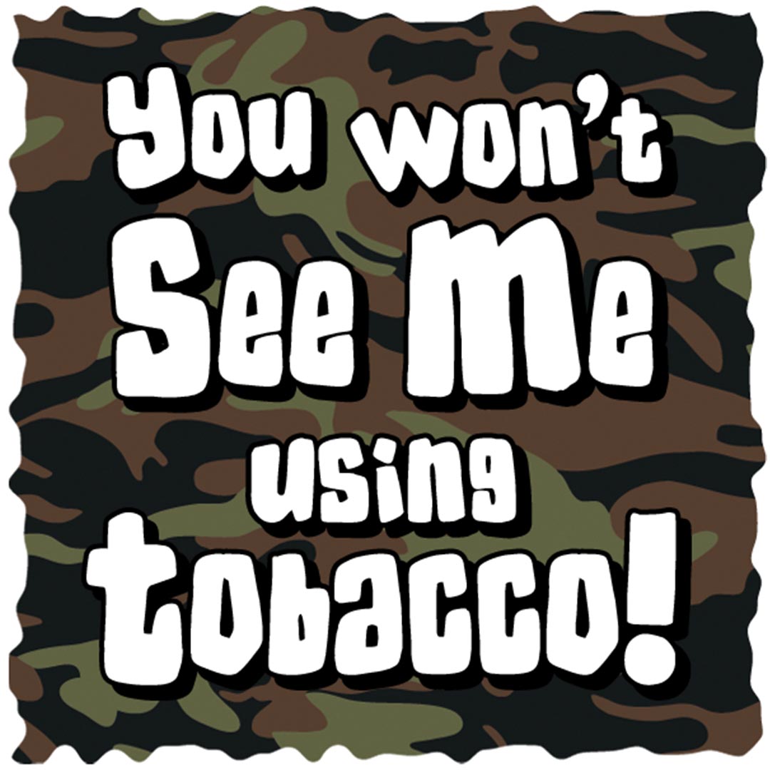 You Won’t See Me Using Tobacco! Tattoos
