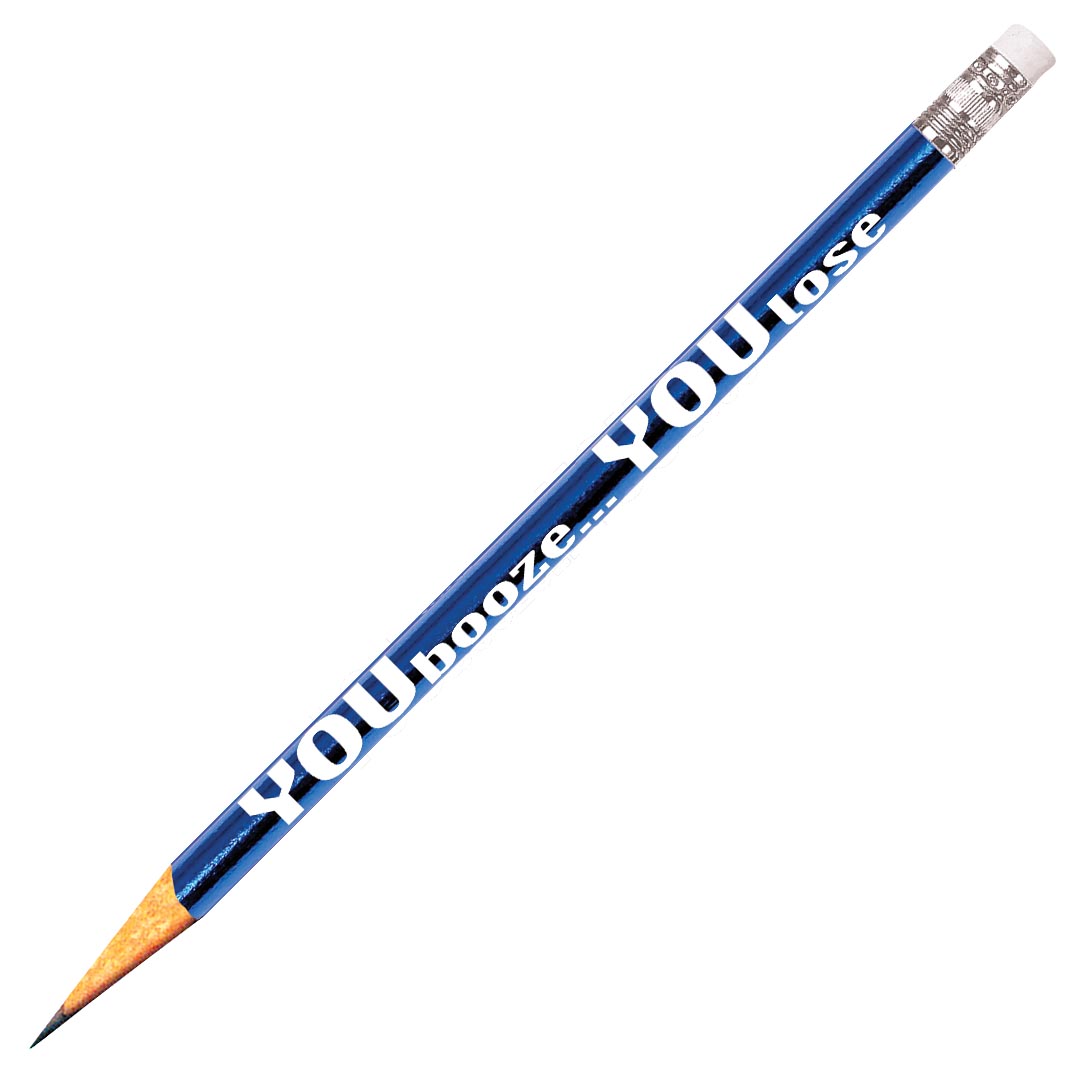 You Booze… You Lose Pencil