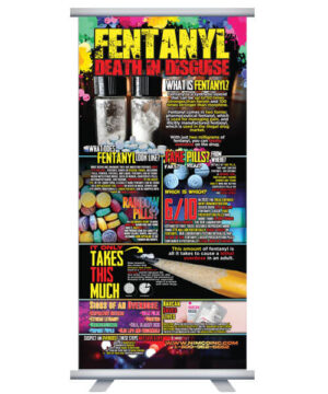 Table Top Retractable Banner – Fentanyl: Death In Disguise