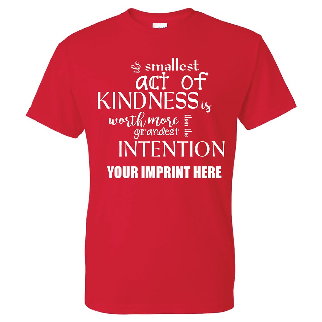 Kindness Shirt : The Smallest Act- Customizable
