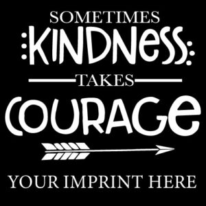 Kindness Banner (Customizable): Sometimes Kindness…